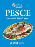 Ebook Pesce, crostacei e frutti di mare di AA.VV. edito da Demetra