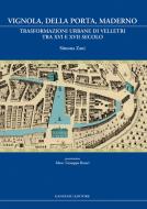 Ebook Vignola, Della Porta, Maderno di Simona Zani edito da Gangemi Editore