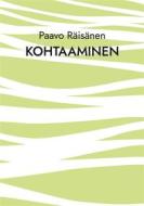 Ebook Kohtaaminen di Paavo Räisänen edito da Books on Demand