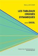 Ebook Les tableaux croisés dynamiques avec Excel di Rémy Lentzner edito da Remylent