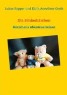 Ebook Die Schlaubärchen di Edith Anneliese Groth, Lukas Kopper edito da Books on Demand