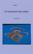 Ebook Irr traumwirr das Leben di Paul Gisi edito da Books on Demand