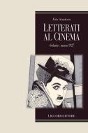 Ebook Letterati al cinema di Vito Santoro edito da Liguori Editore