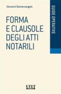 Ebook Forma (e clausole) degli atti notarili di Giovanni Santarcangelo edito da Utet Giuridica