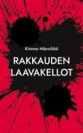 Ebook Rakkauden laavakellot di Kimmo Männikkö edito da Books on Demand