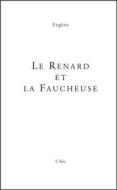 Ebook Le renard et la faucheuse di Eugène edito da Éditions de l&apos;Aire