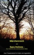 Ebook "Märchenreich" und "Sara Holmes - Das Geheimnis des verschwundenen Bildes" di Hans-Jürgen Soll edito da Books on Demand