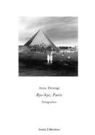 Ebook Bye-bye, Paris di Anna Derungs edito da Books on Demand