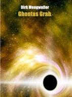 Ebook Ghontas Grab di Dirk Mengwaßer edito da Books on Demand