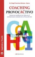 Ebook Coaching provoCactivo di Dr. Ángel F. Briones Barco edito da Mestas Ediciones
