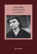 Ebook Cara Elsa di Goffredo Fofi edito da Liguori Editore