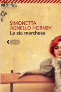 Ebook La zia marchesa di Simonetta Agnello Hornby edito da Feltrinelli Editore
