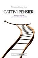 Ebook Cattivi pensieri di Susanna Schimperna edito da Castelvecchi