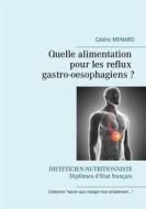 Ebook Quelle alimentation pour les reflux gastro-oesophagiens ? di Cédric Menard edito da Books on Demand