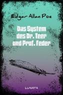 Ebook Das System des Dr. Teer und Prof. Feder di Edgar Allan Poe edito da Books on Demand