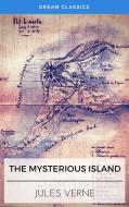 Ebook The Mysterious Island (Dream Classics) di Dream Classics, Jules Verne edito da Adrien Devret