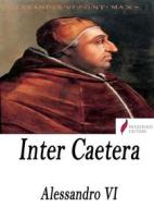 Ebook Inter Caetera di Papa Alessandro VI edito da Passerino