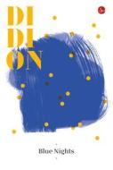 Ebook Blue nights di Didion Joan edito da Il Saggiatore