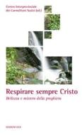 Ebook Respirare sempre Cristo di AA.VV. edito da Edizioni OCD