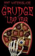 Ebook The Grudge of leap year di Mint Watersblade edito da Books on Demand