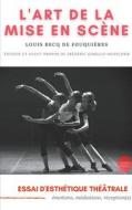 Ebook L'Art de la mise en scène di Louis Becq de Fouquières edito da Books on Demand