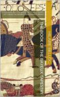 Ebook The Book of the Bayeux Tapestry / Presenting the Complete Work in a Series of Colour Facsimiles di Hilaire Belloc edito da iOnlineShopping.com