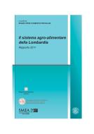 Ebook Il sistema agro-alimentare della Lombardia. Rapporto 2011 di AA. VV. edito da Franco Angeli Edizioni