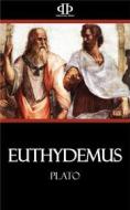 Ebook Euthydemus di Plato edito da Perennial Press