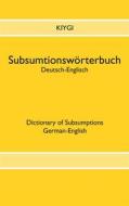 Ebook Subsumtionswörterbuch Deutsch-Englisch di Nazim Kiygi edito da Books on Demand