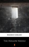 Ebook The Hollow Needle di Maurice Leblanc, Alexander Teixeira de Mattos edito da Ktoczyta.pl