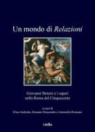 Ebook Un mondo di Relazioni di Romain Descendre, Antonella Romano, Elisa Andretta, Autori Vari edito da Viella Libreria Editrice