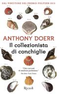 Ebook Il collezionista di conchiglie di Doerr Anthony edito da Rizzoli