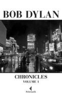 Ebook Chronicles di Bob Dylan edito da Feltrinelli Editore