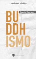 Ebook Buddhismo di Rossella Marangoni edito da Editrice Bibliografica