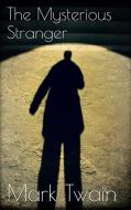 Ebook The Mysterious Stranger di Mark Twain edito da Simone Vannini