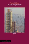 Ebook Era solo una promessa di Vitaliano Fausto edito da Laurana Editore