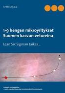 Ebook 1-9 hengen mikroyritykset Suomen kasvun vetureina di Antti Leijala edito da Books on Demand