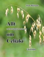 Ebook Allt om Celiaki di Hans Björknäs edito da Books on Demand