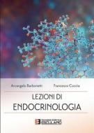 Ebook Lezioni di Endocrinologia di Arcangelo Barbonetti, Francesco Coccia edito da Società Editrice Esculapio