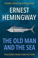Ebook The Old Man and the Sea di Ernest Hemingway edito da Mercy House