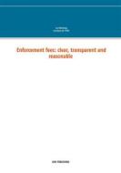 Ebook Enforcement fees: clear, transparent and reasonable di Jos Uitdehaag edito da Books on Demand