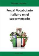 Ebook Forza! Vocabulario di Verena Lechner edito da Books on Demand