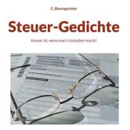 Ebook Steuer-Gedichte di C. Baumgartner edito da Books on Demand