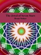 Ebook The Jewel of Seven Stars di Bram Stoker edito da Publisher s11838