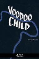 Ebook Voodoo Child di Andrea Gatti edito da Nua Edizioni