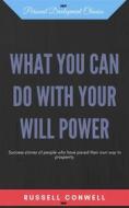 Ebook What you can do with your will power di Russell Conwell edito da Yousell Reyes