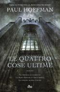 Ebook Le quattro cose ultime di Paul Hoffman edito da Casa editrice Nord