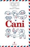 Ebook Cani, l'arte delle lettere di AA. VV. edito da Feltrinelli Editore