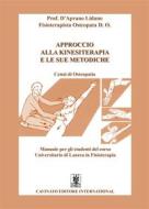 Ebook Approccio alla Kinesiterapia e le sue metodiche di Lidano D&apos;Aprano edito da Cavinato Editore