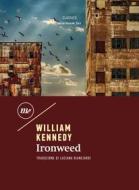 Ebook Ironweed di Kennedy William edito da minimum fax
